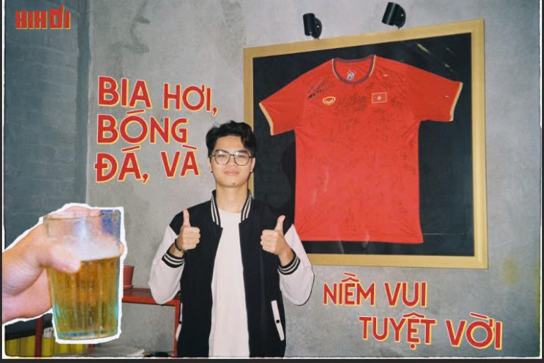 BIA HƠI, BÓNG ĐÁ VÀ NIỀM VUI TUYỆT VỜI